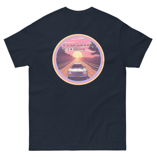 It´s not just a ride, it´s a feeling. Unisex T-Shirt
