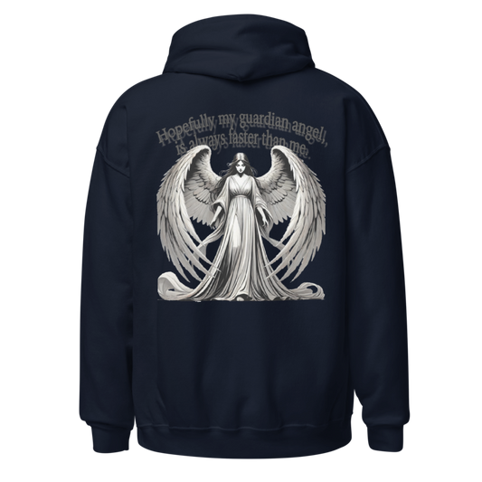 Hopefully my Guardian Angel is always faster than me! Unisex Hoodie